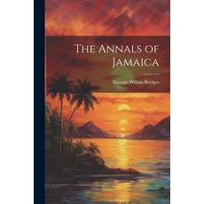 (英文圖書) The Annals of Jamaica 平裝版, Legare Street Press, 英文