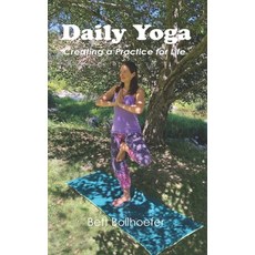 (英文圖書) Daily Yoga: Creating a Practice For Life 平裝版, Independently Published, 英文