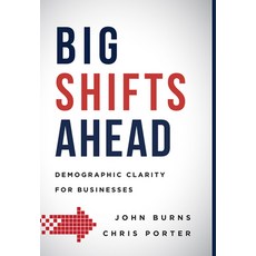 (英文圖書) Big Shifts Ahead: Demographic Clarity for Business 精裝版, Advantage Media Group, English