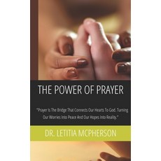(英文圖書) The Power of Prayer: Finding Peace Strength and Hope Through Life's Challenges! 平裝版, Self Publish, 英文