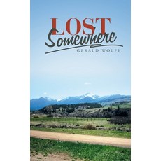 Lost Somewhere 精裝版, WestBow Press, 英文
