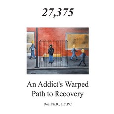 (英文圖書) 27 375 An Addict's Warped Path to Recovery 平裝版, Independently Published, 英文