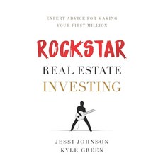 Rockstar Real Estate Investing: Expert Advice for Making Your First Million 平裝版, Lioncrest Publishing, 英文