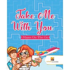 (英文圖書)Take Me With You: Mazes On The Go 平裝版, Activity Crusades, 英文