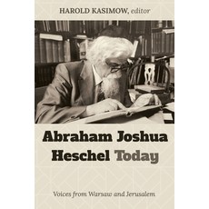 Abraham Joshua Heschel Today 平裝版, Wipf & Stock Publishers, 英文