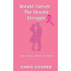 (英文圖書) Breast Cancer: The Shared Struggle 平裝版, Chris Cooper, 英文