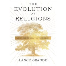 (英文圖書) The Evolution of Religions: A History of Related Traditions 精裝版, Columbia University Press, 英文