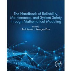 (英文圖書) The Handbook of Reliability Maintenance and System Safety Through Mathematical Modeling 平裝版, Academic Press, 英文