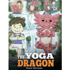 (英文圖書)The Yoga Dragon: A Dragon Book about Yoga. Teach Your Dragon to Do Yoga. A Cute... 精裝版, Dg Books Publishing, 英文