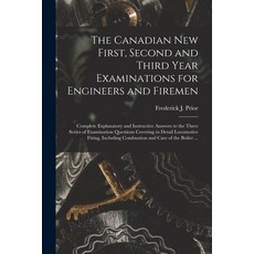 (英文圖書) The Canadian New First Second and Third Year Examinations for Engineers and Firemen [microfo... 平裝版, Legare Street Press, 英文