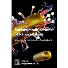 (英文圖書) Surface Modifications of Nanocellulose: Strategies Methods and Applications 平裝版, Elsevier, 英文