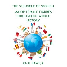 (英文圖書) The Struggle of Women: Major Female Figures Throughout World History 精裝版, Paul Baweja, 英文