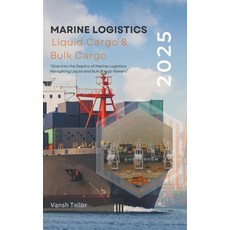 (英文圖書) Marine Logistics including Liquid Cargo and Bulk Cargo 平裝版, Vansh Tailor, 英文