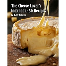 (英文圖書) The Cheese Lover's Cookbook: 50 Recipes 平裝版, Marick Booster, 英文