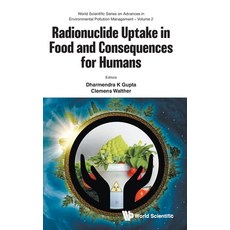 (英文圖書) Radionuclide Uptake in Food and Consequences for Humans 精裝版, World Scientific Publishing..., 英文