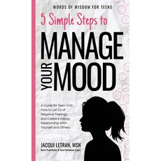 (英文圖書) 5 Simple Steps to Manage Your Mood: A Guide for Teen Girls: How to Let Go of Negative Feeling... 精裝版, Healed Mind, LLC, 英文