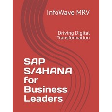 (英文圖書) SAP S/4HANA for Business Leaders: Driving Digital Transformation 平裝版, Independently Published, 英文