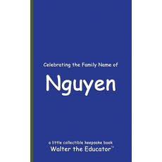 (英文圖書) Celebrating the Family Name of Nguyen 平裝版, Silent King Books, 英文