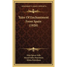 (英文圖書) Tales Of Enchantment From Spain (1920) 精裝版, Kessinger Publishing, 英文