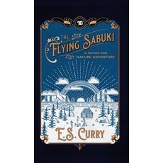 (英文圖書) The Flying Sabuki: A Father-Son Nature Adventure 精裝版, Cognition.Media, 英文