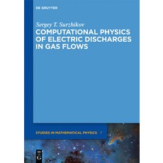 (英文圖書) Computational Physics of Electric Discharges in Gas Flows 精裝版, de Gruyter, 英文
