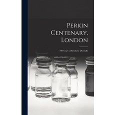 (英文圖書) Perkin Centenary London; 100 Years of Synthetic Dyestuffs 精裝版, Hassell Street Press, 英文