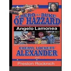 MY HERO IS A DUKE...OF HAZZARD LEE OWNERS 5th EDITION 精裝版, Lulu.com, 英文