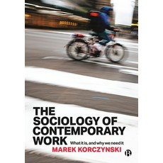 (英文圖書) The Sociology of Contemporary Work: What It Is and Why We Need It 精裝版, Bristol University Press, 英文