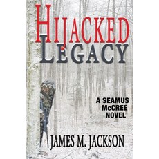 (英文圖書) Hijacked Legacy 平裝版, Wolf's Echo Enterprises, LLC, 英文