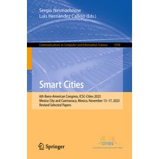 (英文圖書) Smart Cities: 6th Ibero-American Congress Icsc-Cities 2023 Mexico City and Cuernavaca Mexi... 平裝版, Springer, 英文