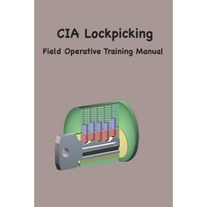 (英文圖書) CIA Lock Picking: Field Operative Training Manual 平裝版, Ancient Wisdom Publications, 英文