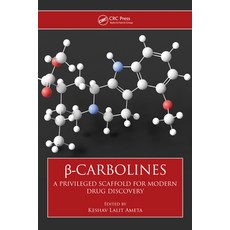 (英文圖書) β-Carbolines: A Privileged Scaffold for Modern Drug Discovery 精裝版, CRC Press, 英文