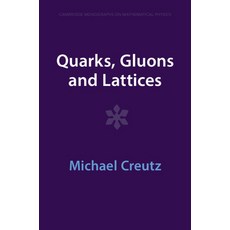 (英文圖書) Quarks Gluons and Lattices 平裝版, Cambridge University Press, 英文