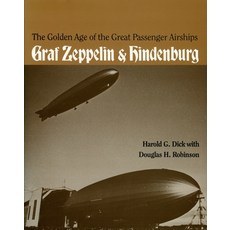 (英文圖書) The Golden Age of the Great Passenger Airships: Graf Zeppelin and Hindenburg 平裝版, Smithsonian Books, 英文