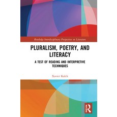 Pluralism Poetry and Literacy: A Test of Reading and Interpretive Techniques 精裝版, Routledge, 英文