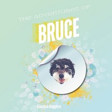 (英文圖書)The Adventures of Bruce: A cute story about a rescue dog. 平裝版, Independently Published, 英文