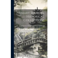 (英文圖書) Primary Sources Historical Collections: Hongkong China With a Foreword by T. S. Wentworth 精裝版, Legare Street Press, 英文