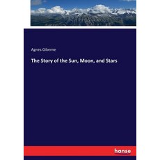 (英文圖書) The Story of the Sun Moon and Stars 平裝版, Hansebooks, 英文