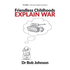 (英文圖書) Friendless Childhoods Explain War 平裝版, Waterside Press, 英文
