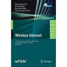 (英文圖書) Wireless Internet: 11th Eai International Conference Wicon 2018 Taipei Taiwan October 15-... 平裝版, Springer, 英文