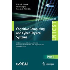 (英文圖書) Cognitive Computing and Cyber Physical Systems: 4th Eai International Conference Ic4s 2023 ... 平裝版, Springer, 英文