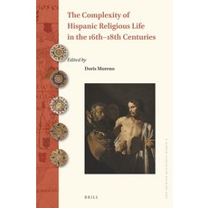 (英文圖書) The Complexity of Hispanic Religious Life in the 16th-18th Centuries 精裝版, Brill, 英文
