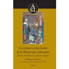 (英文圖書) La version arabo-latine de la Rh torique d Aristote 精裝版, Brill, 英文