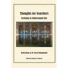 (英文圖書) Thoughts for Searchers Seeking to Understand Life: Reflections of Imam W. Deen Mohammed 平裝版, Ronald B Shaheed, 英文