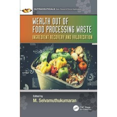 (英文圖書) Wealth out of Food Processing Waste: Ingredient Recovery and Valorization 精裝版, CRC Press, 英文