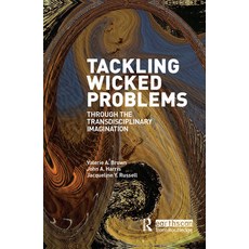 (英文圖書) Tackling Wicked Problems: Through the Transdisciplinary Imagination 精裝版, Routledge, 英文