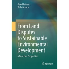(英文圖書) From Land Disputes to Sustainable Environmental Development: A Near East Perspective 精裝版, Springer, 英文