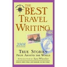 The Best Travel Writing: True Stories from Around the World 平裝版, Travelers' Tales, 英文