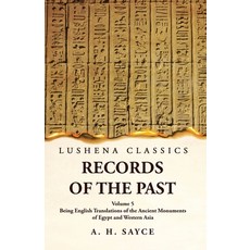 (英文圖書) Records of the Past Being English Translations of the Ancient Monuments of Egypt and Western ... 平裝版, Lushena Books, 英文