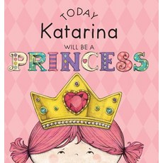 (英文圖書)Today Katarina Will Be a Princess 精裝版, Andrews McMeel Publishing, 英文